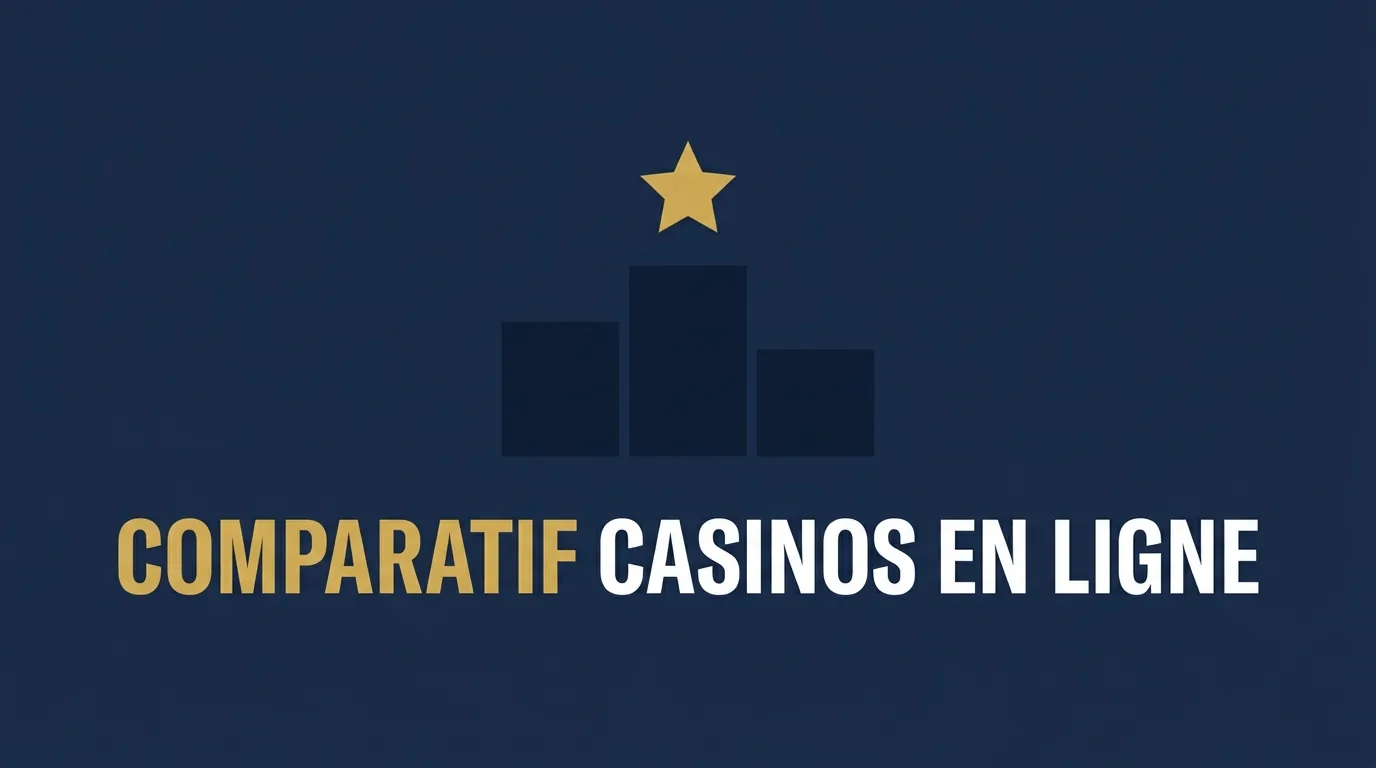 Comparatif des meilleurs casinos en ligne pour joueurs français